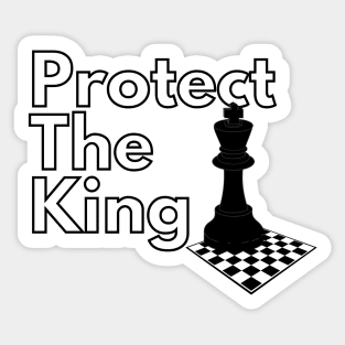 Protect the King (With Chess Board) Sticker